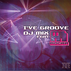 I've groove DJ mix feat MOGRA