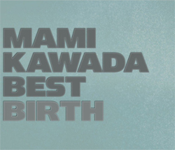 MAMI KAWADA BEST BIRTH