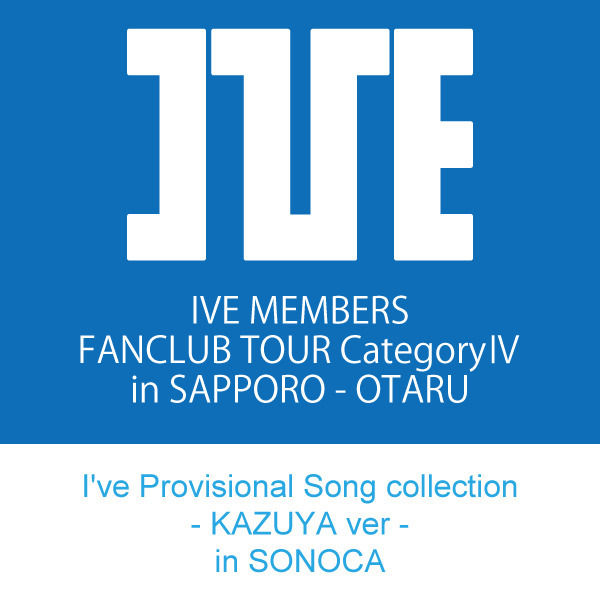 I've Provisional Song collection -KAZUYA ver- in SONOCA(型番なし)